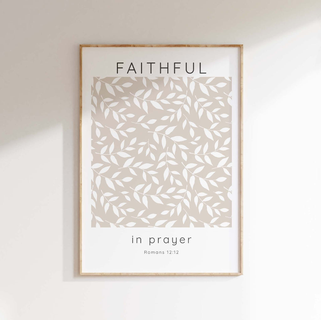Faithful in Prayer Modern Bible Verse Print, Neutral Christian Decor, Faithful in Prayer Beige and White Scripture Wall Decor