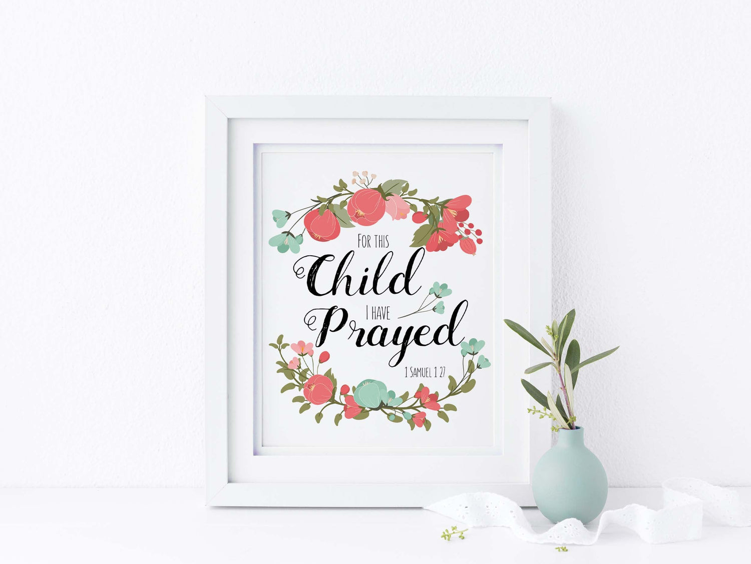 For This Child I Have Prayed Wall Art Print - 1 Samuel 1 27 Picture, Coral and turquoise floral Bible verse decor