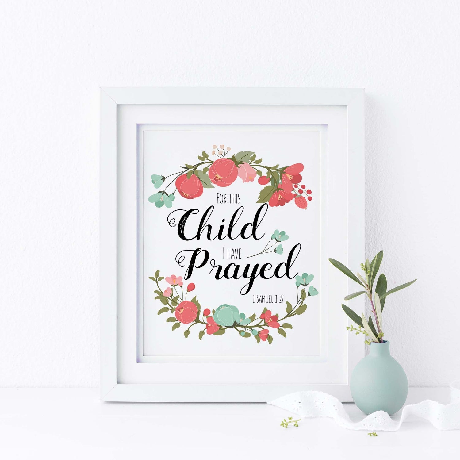 For This Child I Have Prayed Wall Art Print - 1 Samuel 1 27 Picture, Coral and turquoise floral Bible verse decor