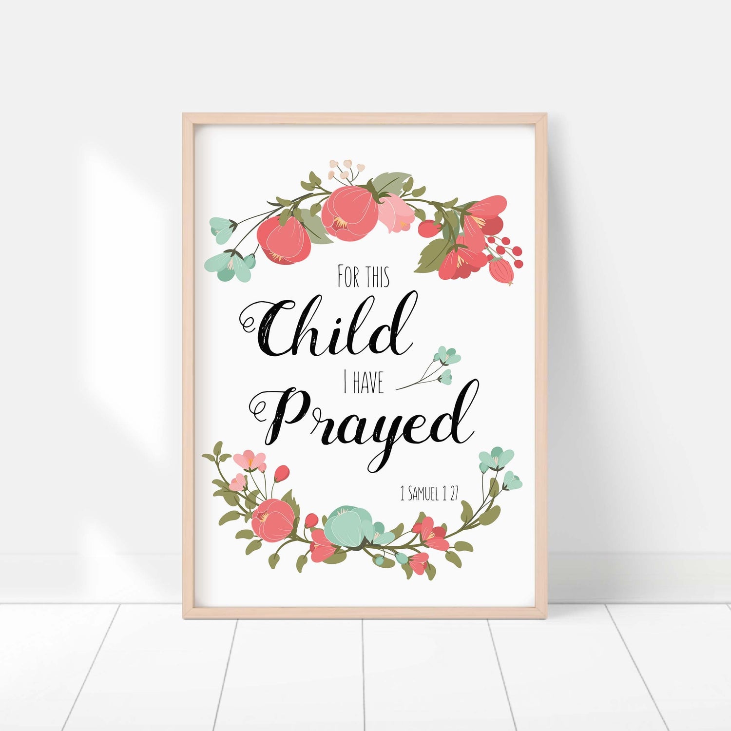 Christian Nursery Decor with Floral Wreaths, For This Child I Prayed Wall Art, Bible Verse Print with Coral and Turquoise Flowers