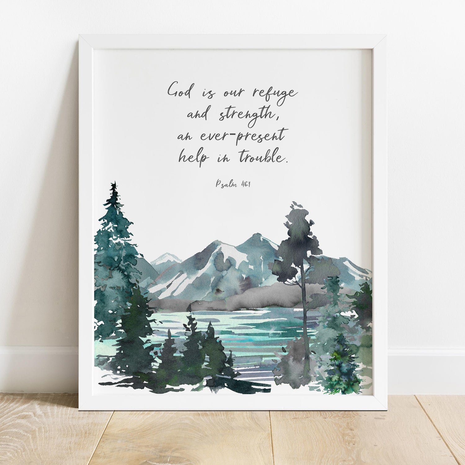 Mountain and lake Christian wall art, Psalm 46:1 scripture decor for bedroom, God is Our Refuge and Strength print, mountains art