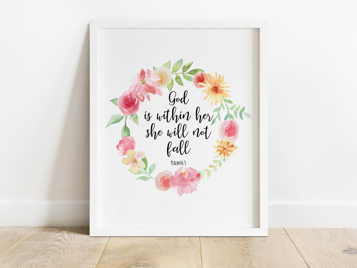 Floral Christian print with Psalm 46:5, Beautiful floral wall art with scripture, Inspirational Christian print with empowering quote
