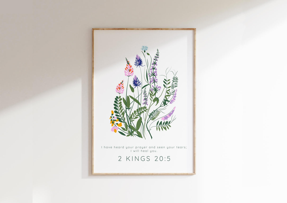 I Have Heard Your Prayer And Seen Your Tears; I Will Heal You Print, Divine healing promise in floral print