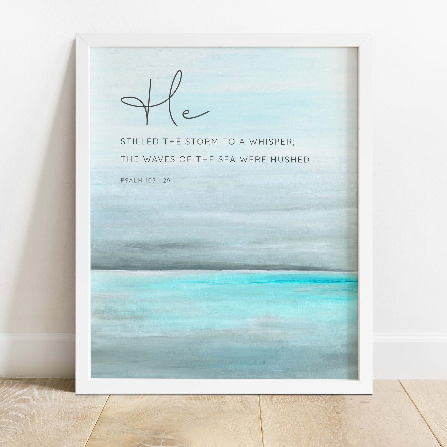 Psalm 107 Print, He Stilled the Storm to a Whisper Wall Art, Psalm 107 picture, psalm 107 printable, he calmed the storm