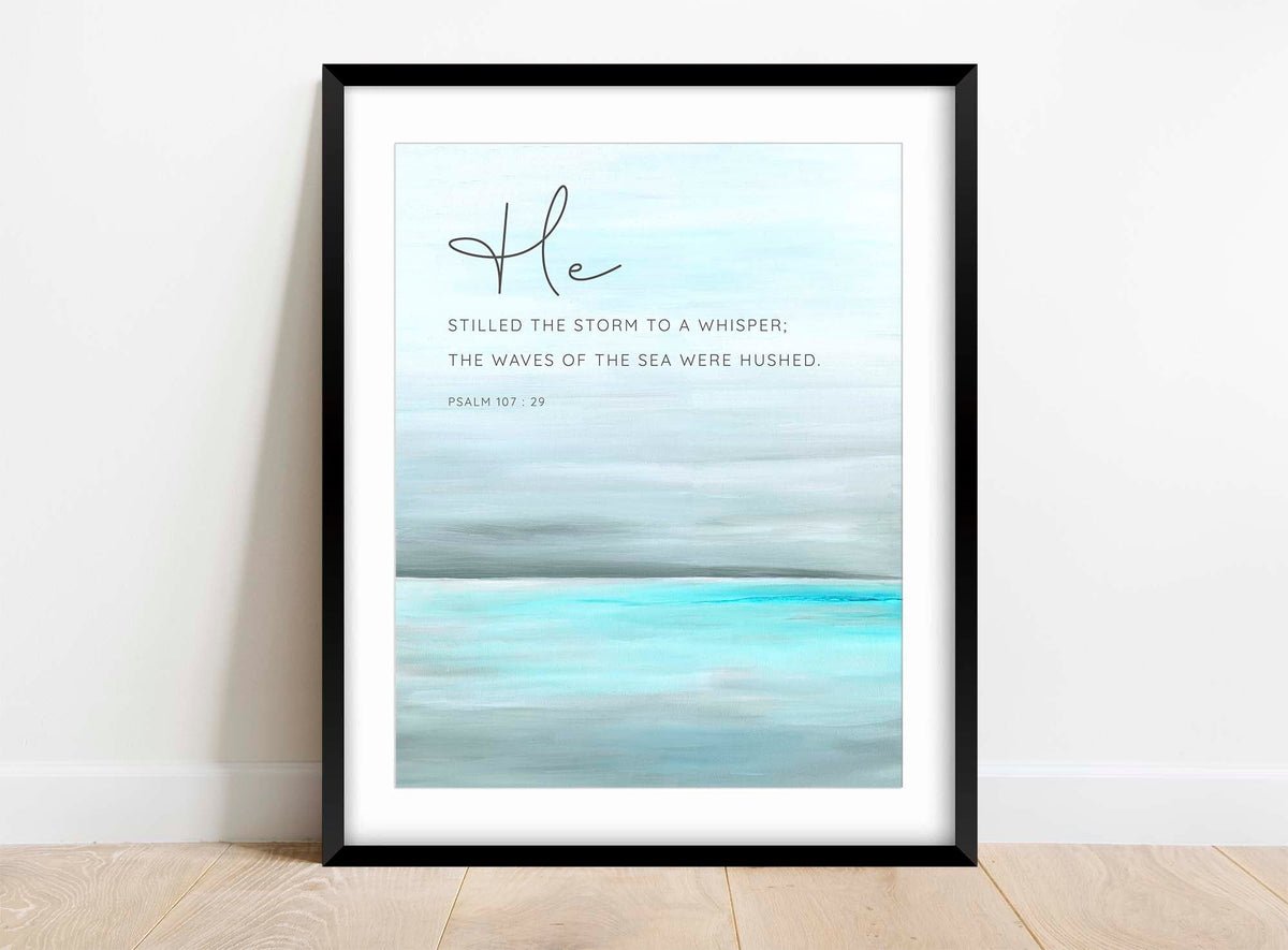 Psalm 107:29 - Christian art modern featuring grey and turquoise ocean waves hushed Bible verse.