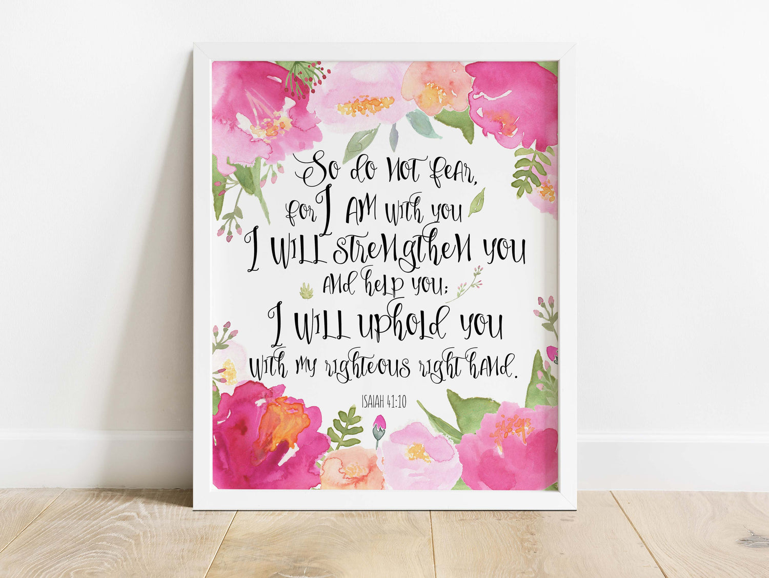 Watercolour Floral Bible Verse Wall Art Print, encouraging scripture for women, Inspirational Bible Verses, isaiah 41 print