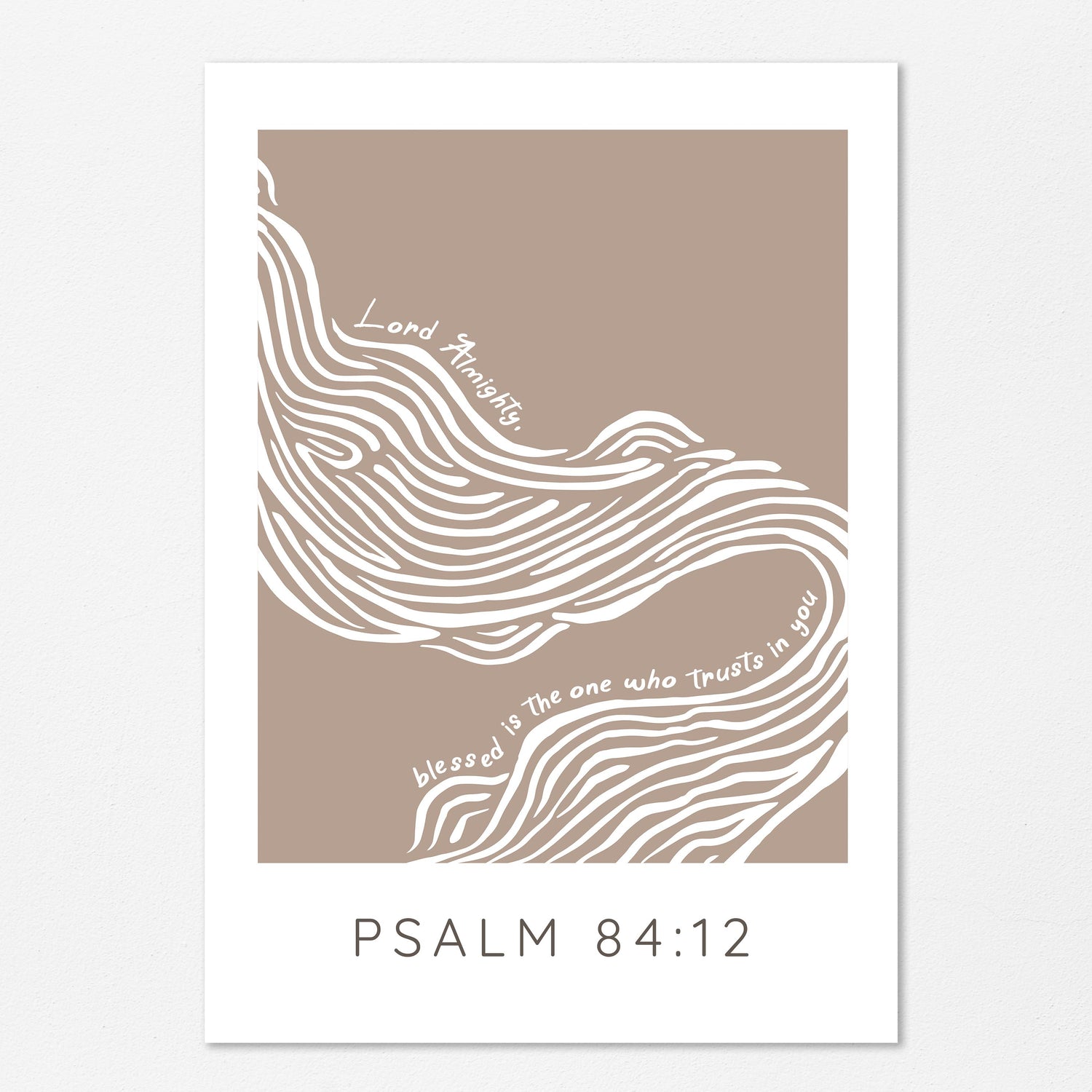 Transform Your Space with Psalm 84:12 Print - White Abstract River and Trusting Lord Quote on Tan