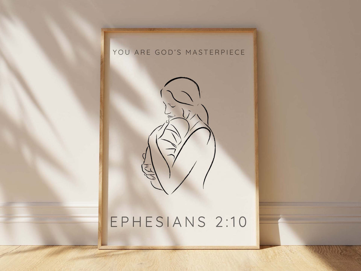 You are Gods Masterpiece Christian Wall Art Print, Ephesians 2 10, Ephesians 2:10 Bible verse print with mother and baby