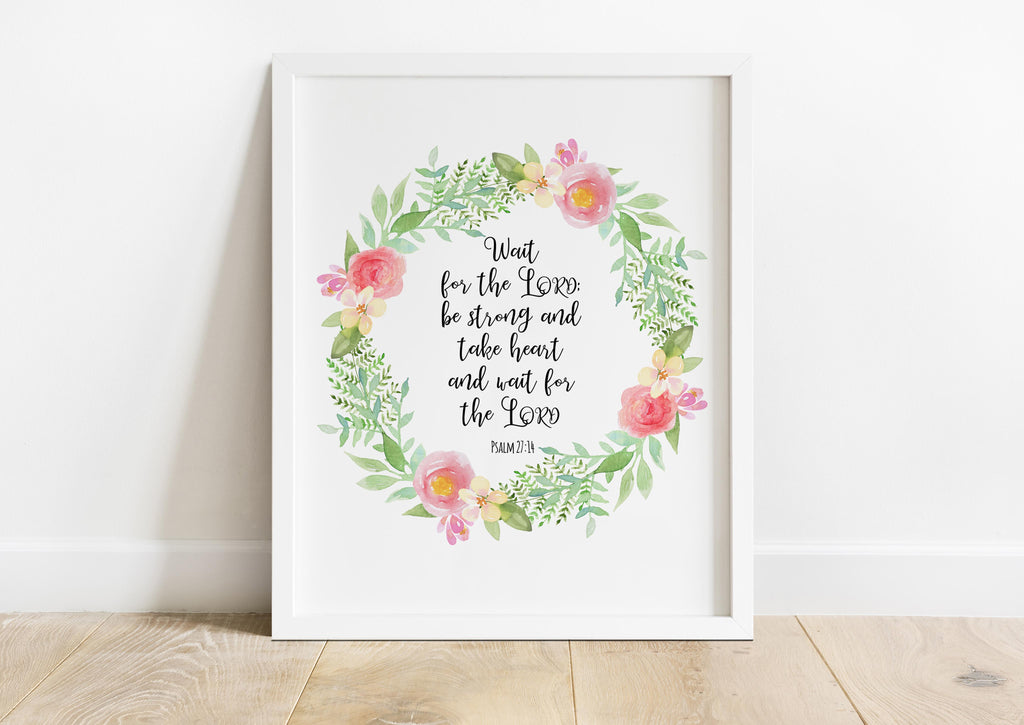 Inspirational Psalm 27:14 Quote Encircled by a Beautiful Watercolor Floral Wreath, Psalm 27:14 Quote