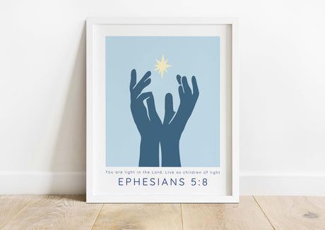 Biblical print encouraging living as children of light, Light blue background print featuring Ephesians 5:8 verse