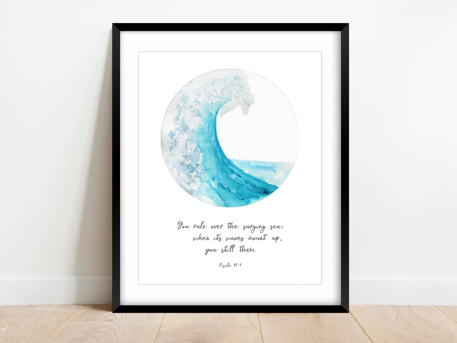 Bible verse print: 'You rule over the surging sea' (Psalm 89:9) complemented by a soothing turquoise crashing wave