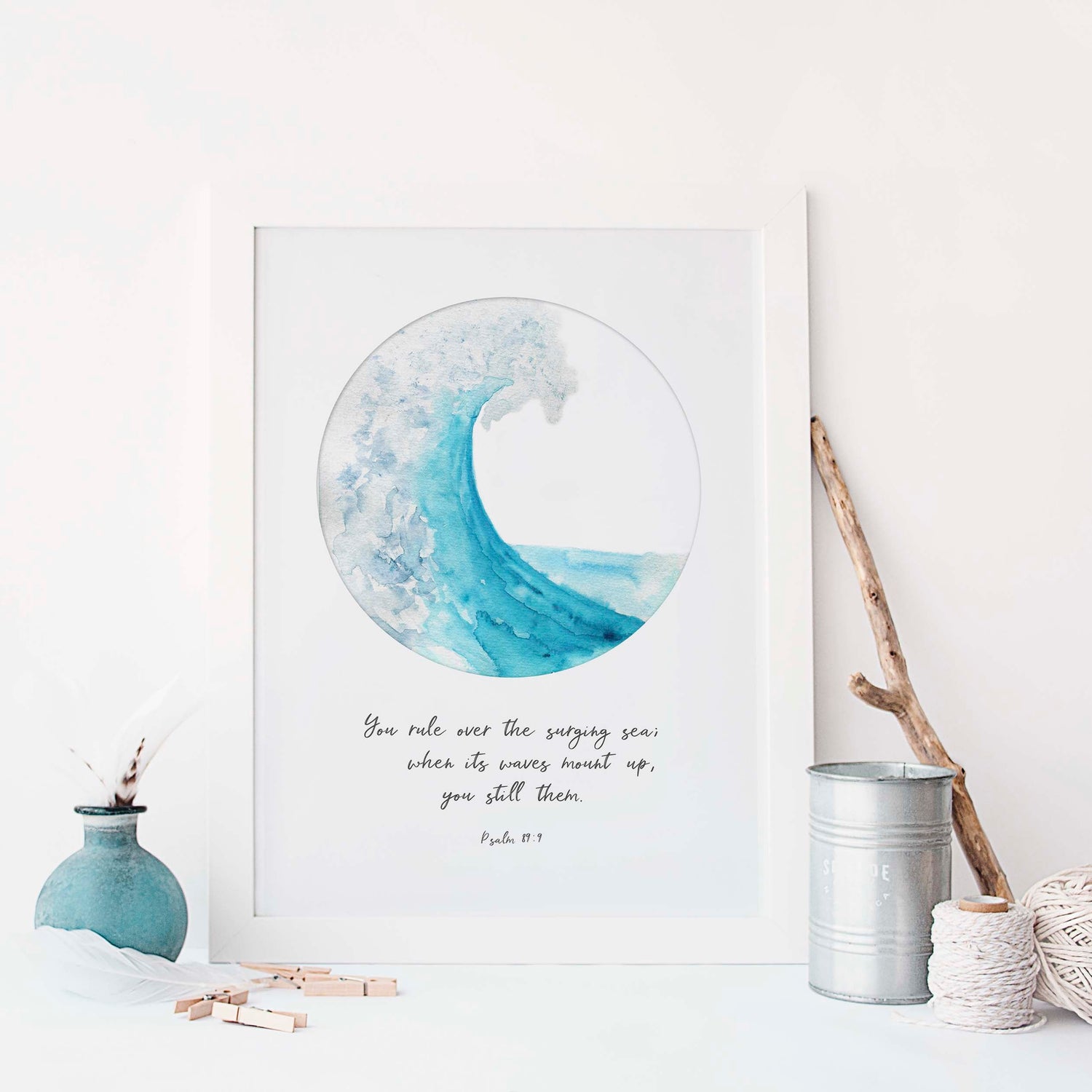 Psalm 89:9 - Sea bible verse print featuring circular wave design and when waves mount up you still them text.