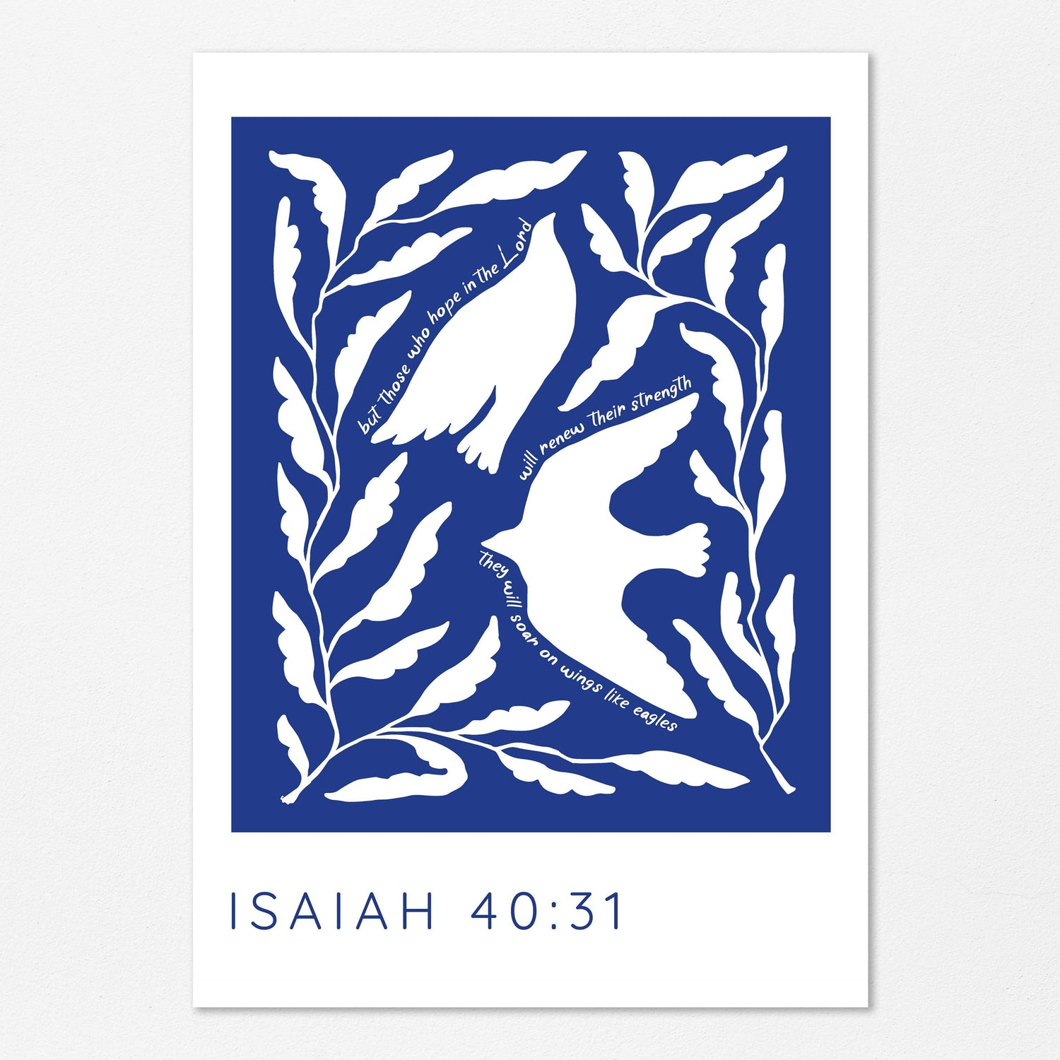 Isaiah 40:31 Bible verse prints - Graceful white birds with leaves on dark blue background, inspiring 'soar on wings like eagles' quote.